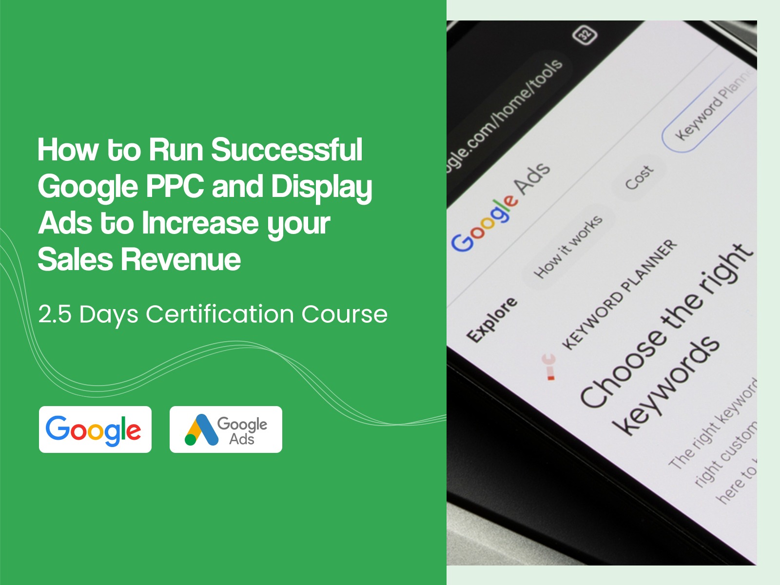 How to Run Successful Google PPC and Display Ads to Increase your Sales Revenue course in Singapore