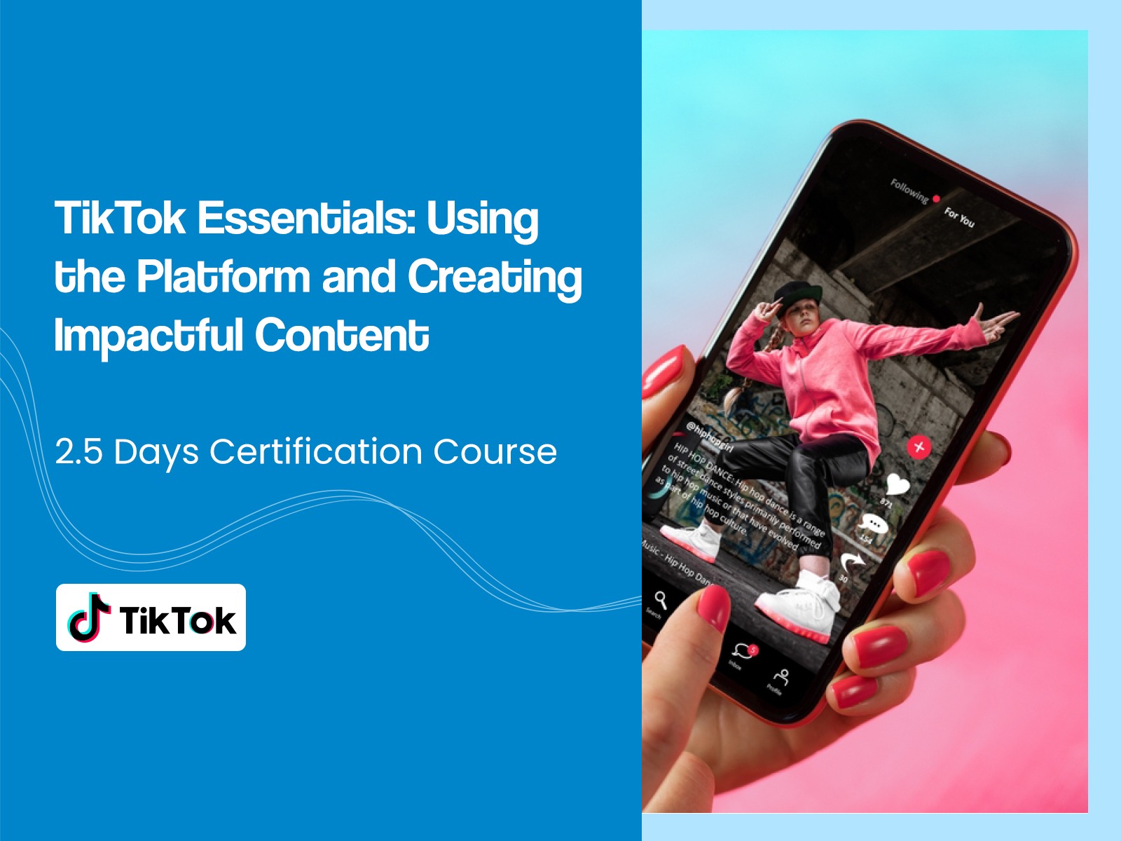 Advertisement for a TikTok marketing and editing course in Singapore. A hand holds a smartphone displaying the TikTok interface. This SkillsFuture eligible TikTok class covers essential TikTok marketing skills and content creation training.