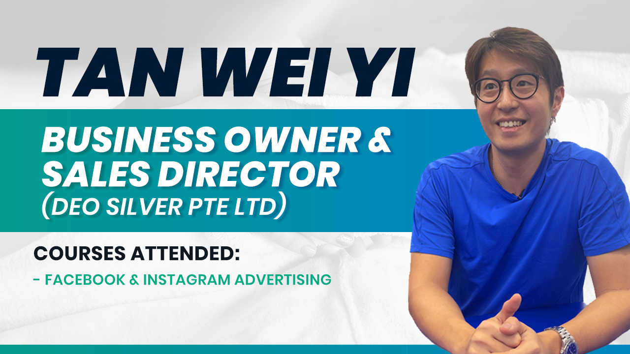 Learner Tan Wei Yi success story, course participant's testimonial