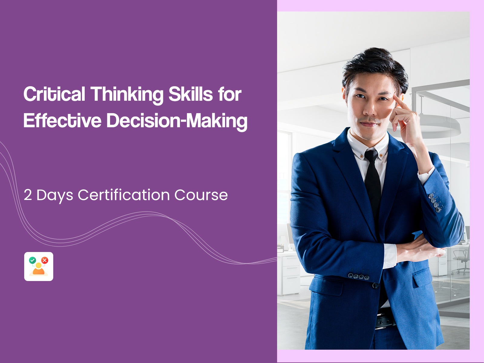 Critical Thinking Skills for Effective Decision-Making SkillsFuture course Singapore