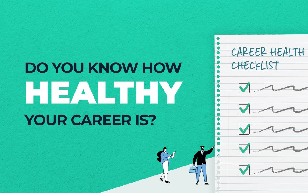 Dragging Yourself to the Office? You May Need to Assess Your Career Health!